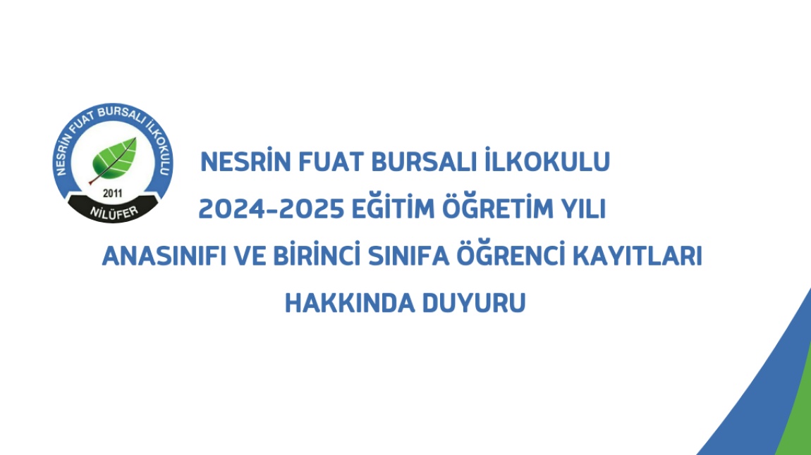 2024-2025 EĞİTİM ÖĞRETİM YILI ANASINIFI VE BİRİNCİ SINIFA ÖĞRENCİ KAYITLARI HAKKINDA